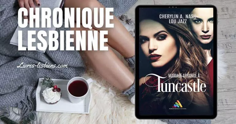 De la romance lesbienne dans &quot;Mariage Arrangé à Tuncastle&quot;