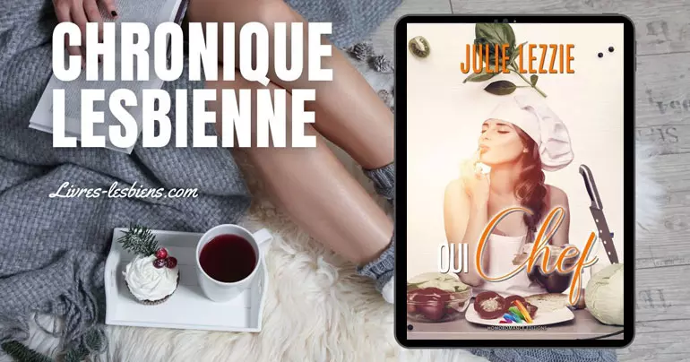 Un livre FEEL GOOD LESBIEN : « OUI, CHEF ! » de Julie Lezzie