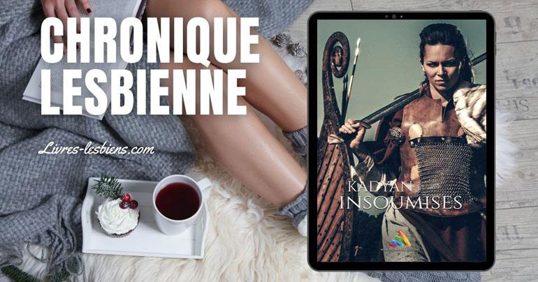 Chronique lesbienne : Des Vikings Lesbiennes dans "Insoumise" de Kadyan Chronique lesbienne : Des Vikings Lesbiennes dans "Insoumise" de Kadyan