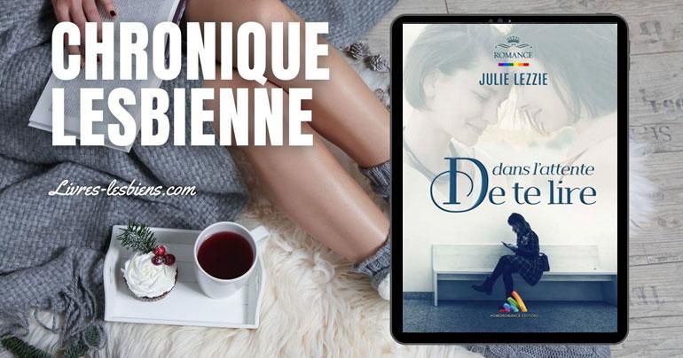 attente-de-te-lire-chronique-lesbienne-5223f601 image