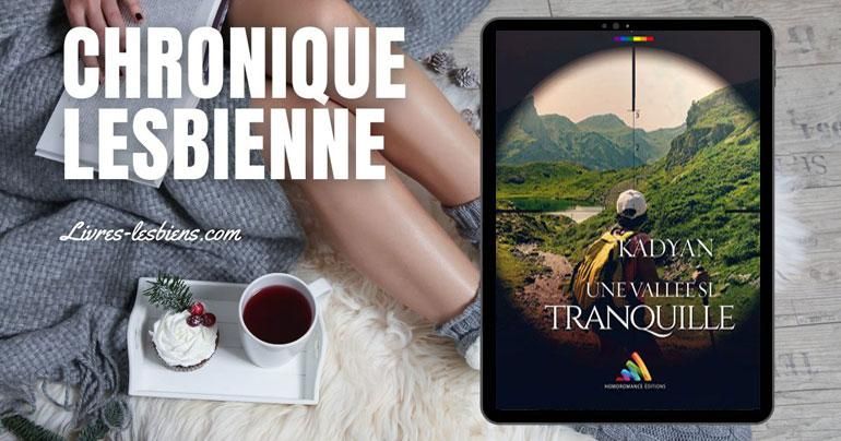 chronique-lesbienne-vallee-si-tranquille-e1a65a19 image